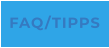 FAQ/TIPPS